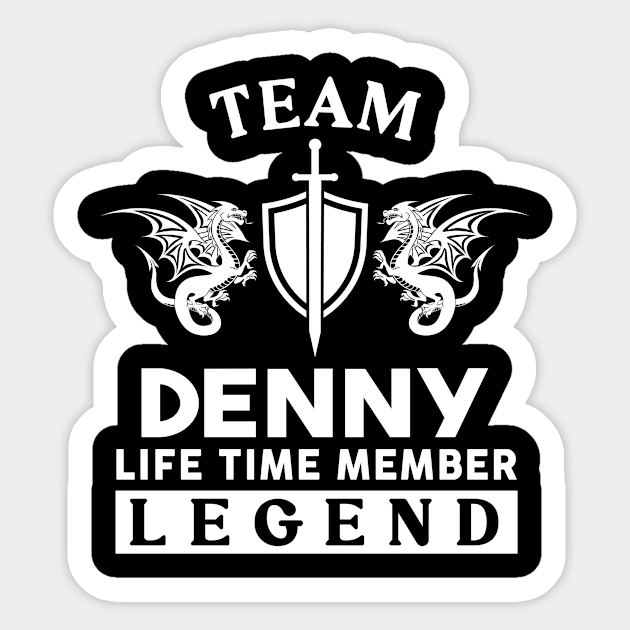 Denny Name T Shirt - Denny Life Time Member Legend Gift Item Tee Sticker by unendurableslemp118